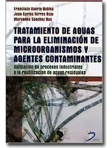Tratamiento De Aguas Para La Eliminacion De Mi, De Francisco Osorio Robles. Editorial Diaz De Santos En Español