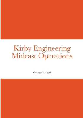 Libro Kirby Engineering Mideast Operations - Knight, George