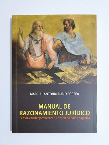 Manual De Razonamiento Jurídico - Marcial Rubio Correa