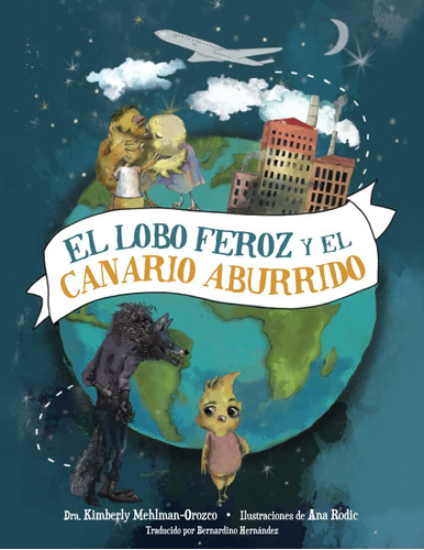 Libro: El Lobo Feroz Y El Canario Aburrido (big Bad Books) (