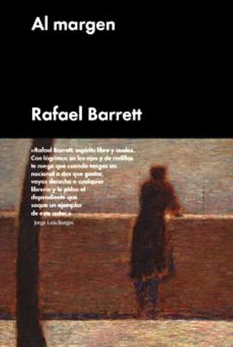 Al Margen De Rafael Barrett