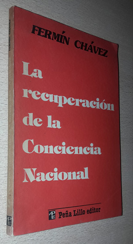 La Recuperación De La Conciencia Nacional Fermín Chávez 1983