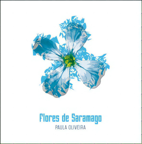 Flores De Saramago, De Oliveira, Paula. Editora Almedina, Capa Mole Em Português