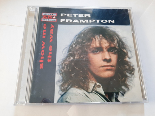 Peter Frampton - Show Me The Way / Cd - Germany 