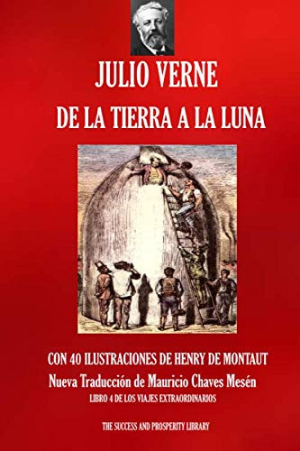 De La Tierra A La Luna: Nueva Traduccion Ilustrada (viajes E