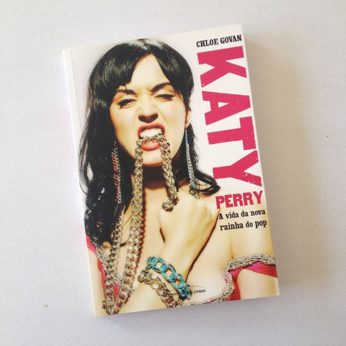 Livro Katy Perry: A Vida Da Nova Rainha Do Pop