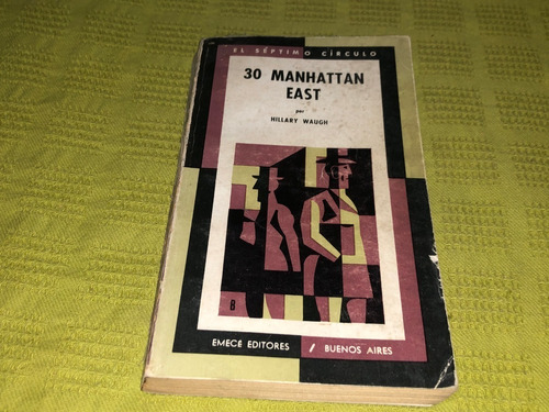 30 Manhattan East - Hillary Waugh - Emecé