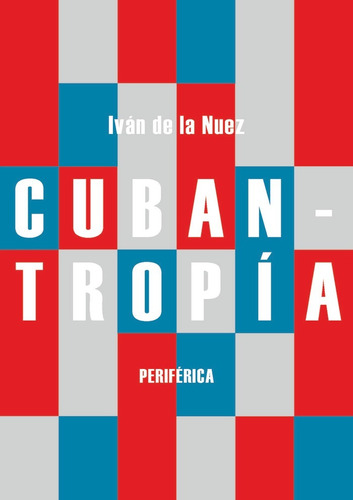 Cubantropía (libro Original)