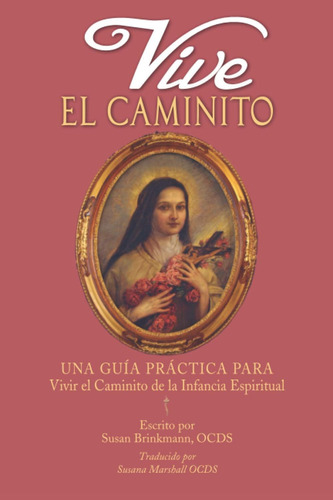 Libro Vive Caminito: Una Guía Práctica Para Vivir Cami