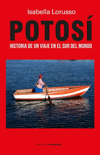POTOSI, de Lorusso, Isabella. Editorial TEMPESTAD, tapa blanda en español