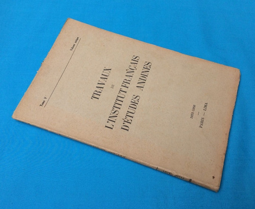 Travaux De L Institut Francais Etudes Andines V 1955 Francés