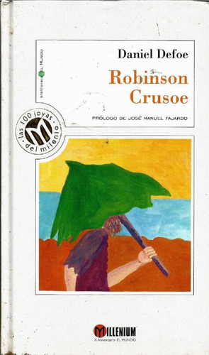 Robinson Crusoe. Daniel Defoe.