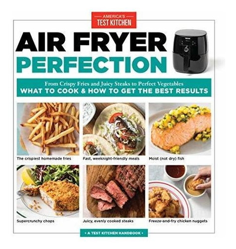 Book : Air Fryer Perfection From Crispy Fries And Juicy...