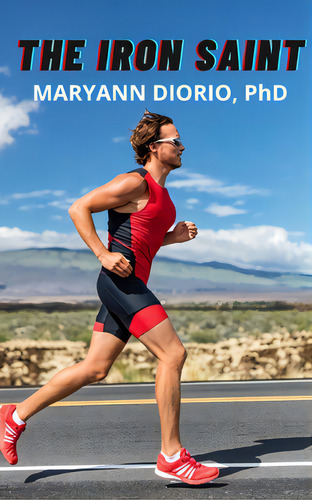 The Iron Saint, De Diorio, Maryann. Editorial Lightning Source Inc, Tapa Blanda En Inglés