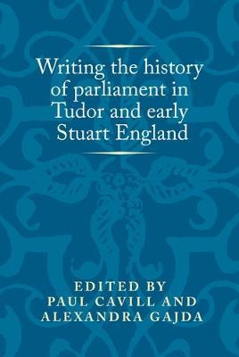 Libro Writing The History Of Parliament In Tudor And Earl...