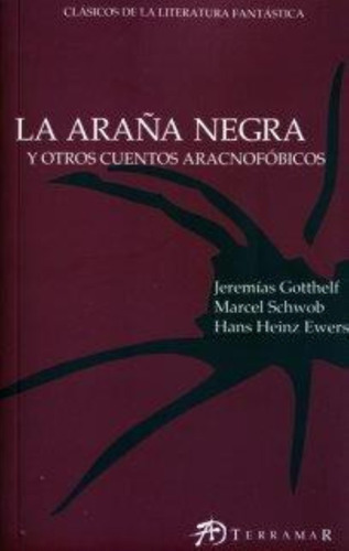 Araña Negra Y Otros Cuentos Aracnofobicos, La