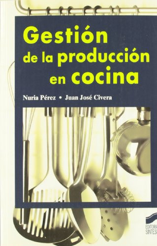 Libro Gestión De La Producción En Cocina De Nuria Pérez, Jua