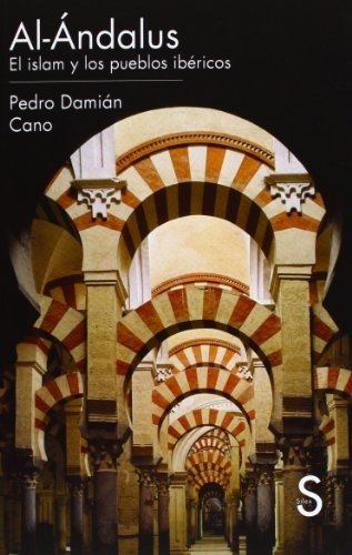 Libro Al Andalus El Islam Y Los Pueblos Ibericos  De Cano Bo