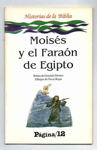 Moisés Y El Faraón De Egipto - Graciela Montes