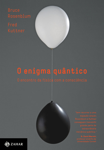 O enigma quântico: O encontro da física com a consciência, de Kuttner, Fred. Editora Schwarcz SA, capa mole em português, 2017