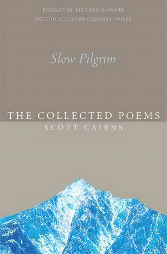 Slow Pilgrim, De Scott Cairns. Editorial Paraclete Press, Tapa Blanda En Inglés