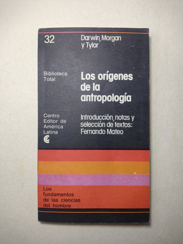 Los Orígenes De La Antropología / Darwin, Morgan, Tylor