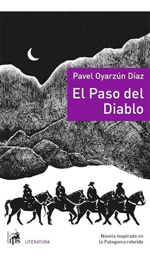 El Paso Del Diablo - Pavel Oyarzún Díaz
