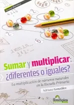 Comprar Sumar Y Multiplicar ¿diferentes O Iguales?