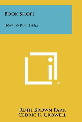 Libro Book Shops: How To Run Them - Park, Ruth Brown