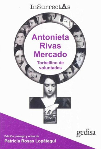 Insurrectas - Antonieta Rivas Mercado - Patricia Rosas L.