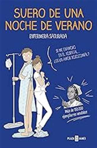 Suero De Una Noche De Verano (obras Diversas) / Enfermera Sa