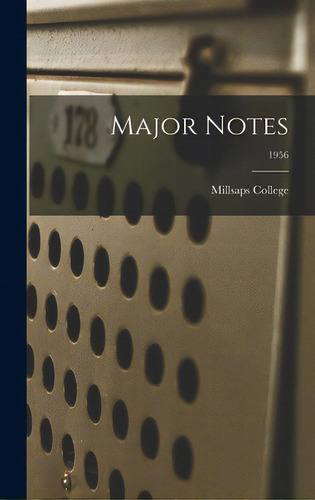 Major Notes; 1956, De Millsaps College. Editorial Hassell Street Pr, Tapa Dura En Inglés