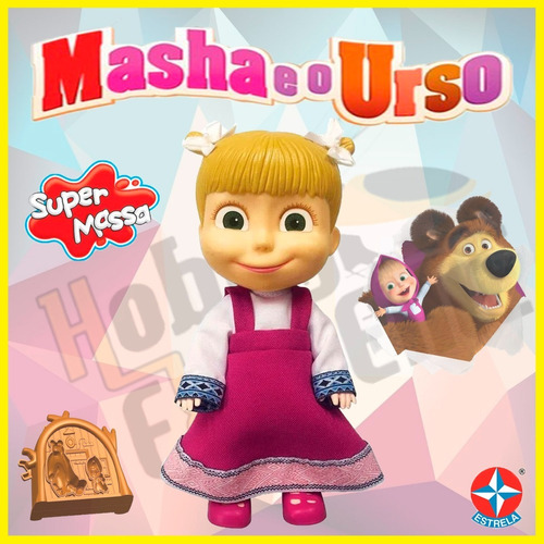 Boneca Masha E O Urso Conjunto Super Massa - Estrela