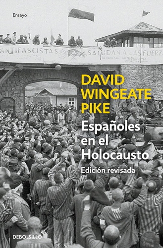 Españoles En El Holocausto (ed. Actualizada) - Pike  - *