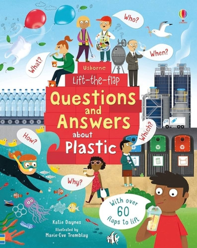 Questions And Answers About Plastic  Usborne Lift-the-flap, De Daynes, Katie. En Inglés, 2020