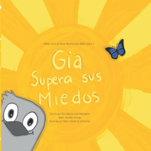 Libro: Gia Supera Sus Miedos: Malic: Serie De Salud Mental P