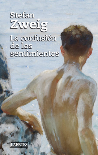 La Confusión De Los Sentimientos - Zweig, Stefan  - * 