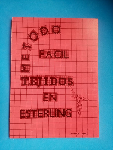 Revista Método Fácil Tejidos En Esterling Bordados Canvas