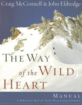 Libro The Way Of The Wild Heart Manual - John Eldredge