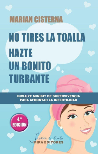 Libro: No Tires La Toalla: Hazte Un Bonito Turbante (4ª Edic