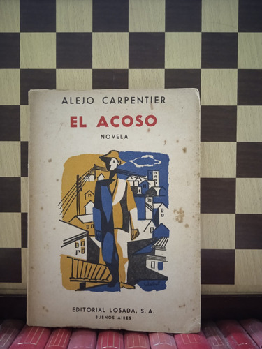 El Acoso-alejo Carpentier-editorial Losada