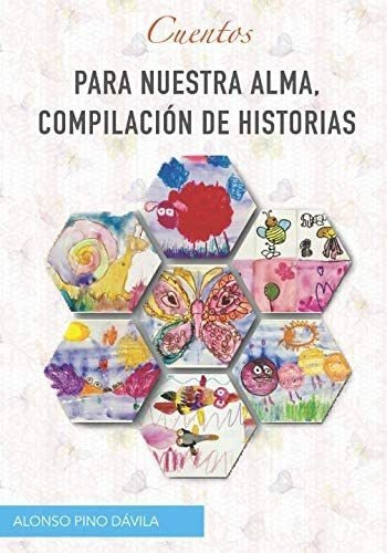 Libro: Cuentos Para Nuestra Alma, Compilación De Historias (