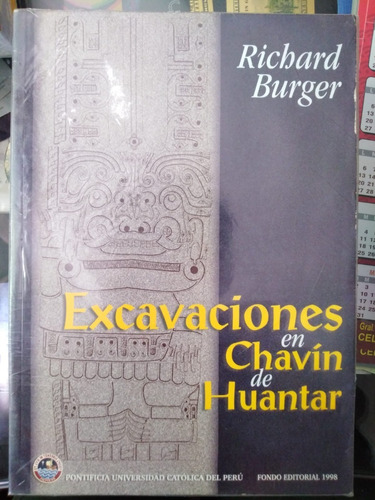 Excavaciones En Chavín De Huantar - Richard Burger