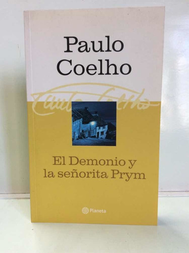 El Demonio Y La Señorita Prym - Paulo Coelho - Autoayuda