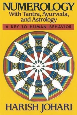 Numerology : With Tantra, Ayurveda And Astrology - Harish Jo
