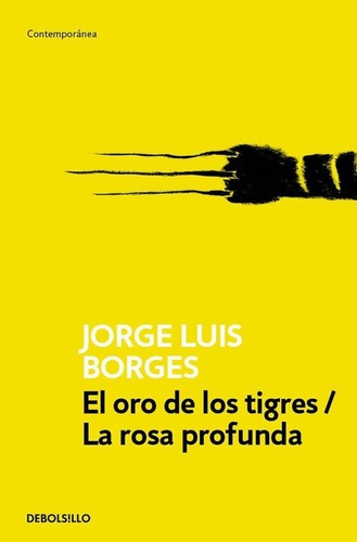 Imagen 1 de 2 de El Oro De Los Tigres / La Rosa Profunda - Jorge Luis Borges