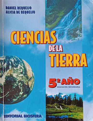 Ciencias De La Tierra 5to Año Requeijo Biosfera.