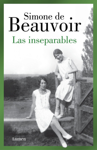 Inseparables,las - De Beauvoir, Simone