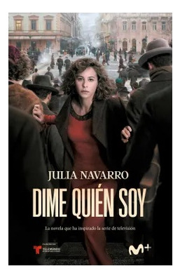 Dime Quien Soy / Julia Navarro