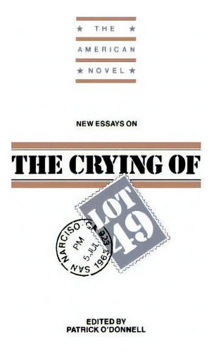 The American Novel: New Essays On The Crying Of Lot 49, De Patrick O'donnell. The American Vel, Vol. 1. Editorial Cambridge University Press, Tapa Blanda En Inglés